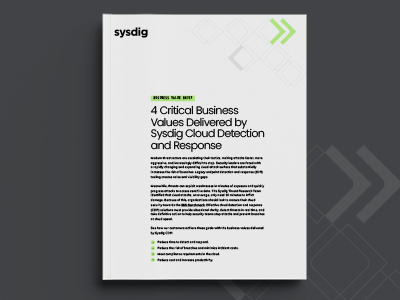 4 Critical Business Values Delivered By Sysdig Cloud Detection And Response