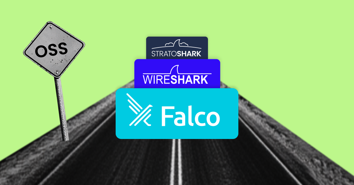 How Falco and Wireshark paved the way for Stratoshark