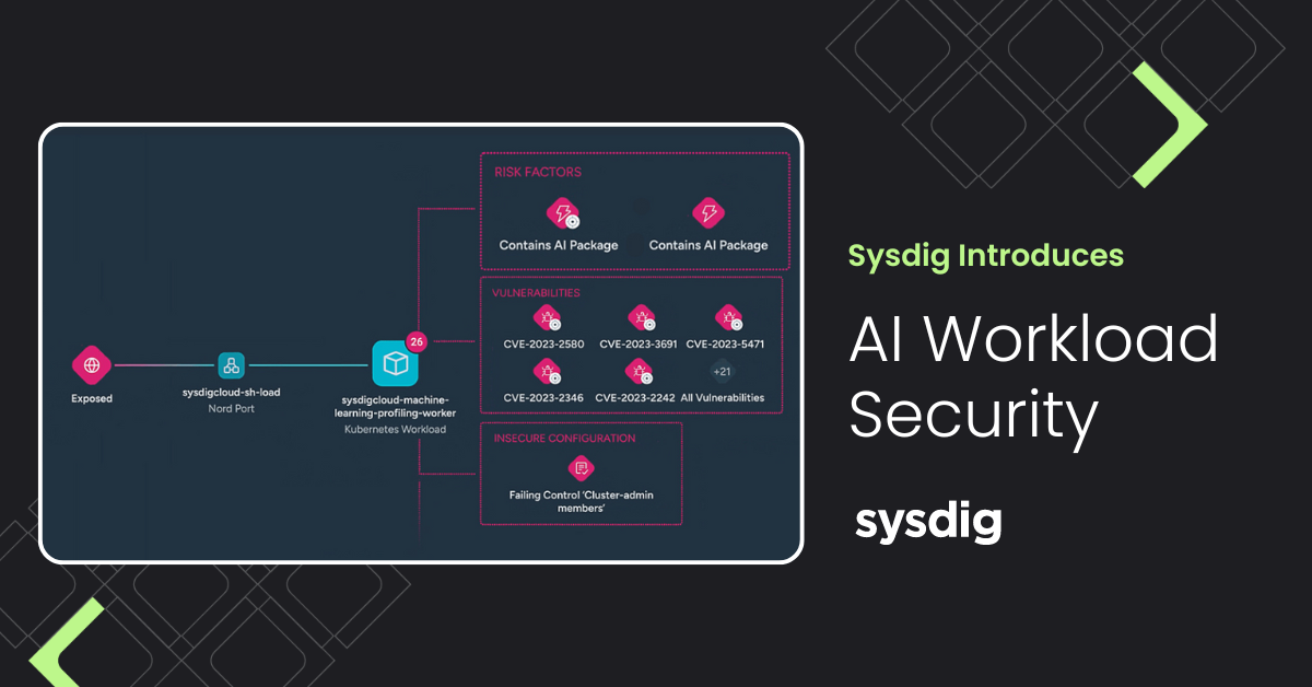 Sysdig、アクティブAIリスクを軽減するAIワークロードセキュリティを発表