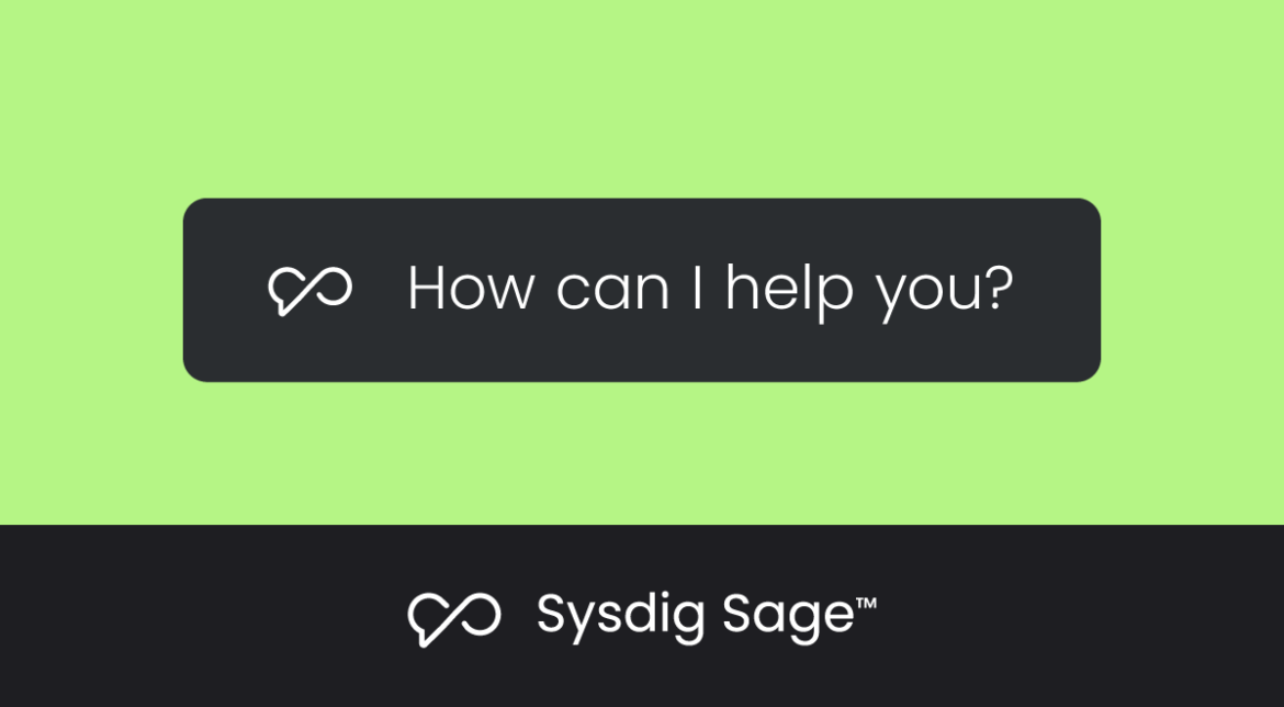 Sysdig Sage™ でクラウドセキュリティスキルのギャップを埋める