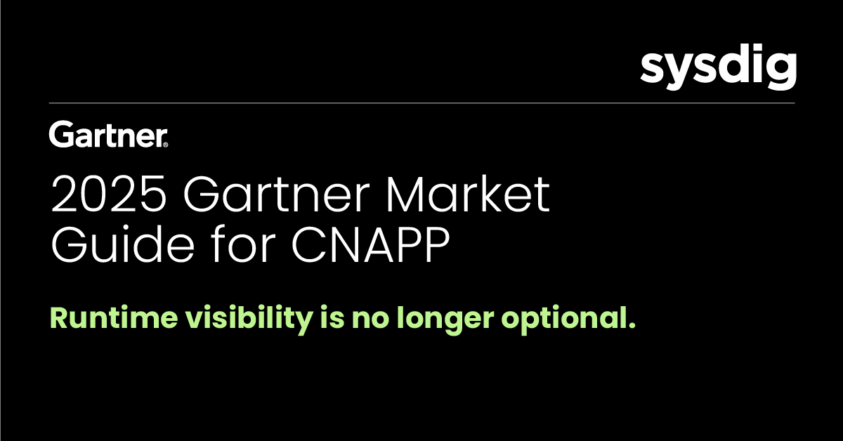 2025年版 Gartner® CNAPP マーケットガイド：ランタイム可視化は必須