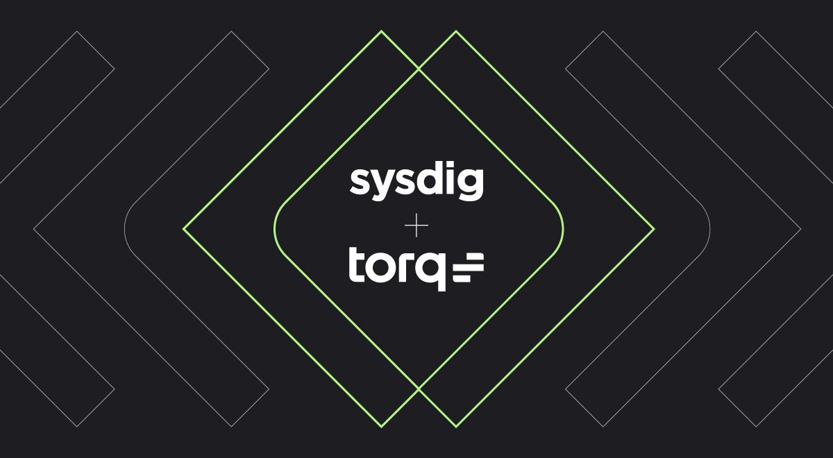 Introducing Sysdig and Torq – amplify SOC efficiency via automated cloud detection and response