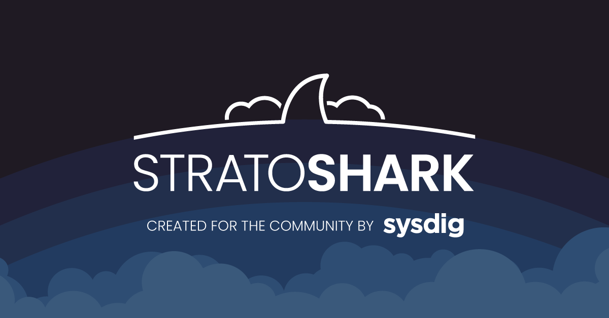 Stratoshark: Extending Wireshark's legacy into the cloud