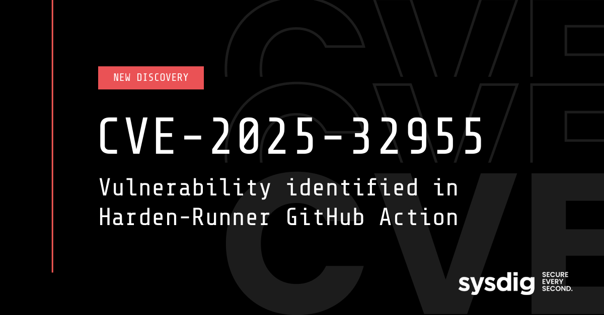 CVE-2025-32955: Security mechanism bypass in Harden-Runner Github Action