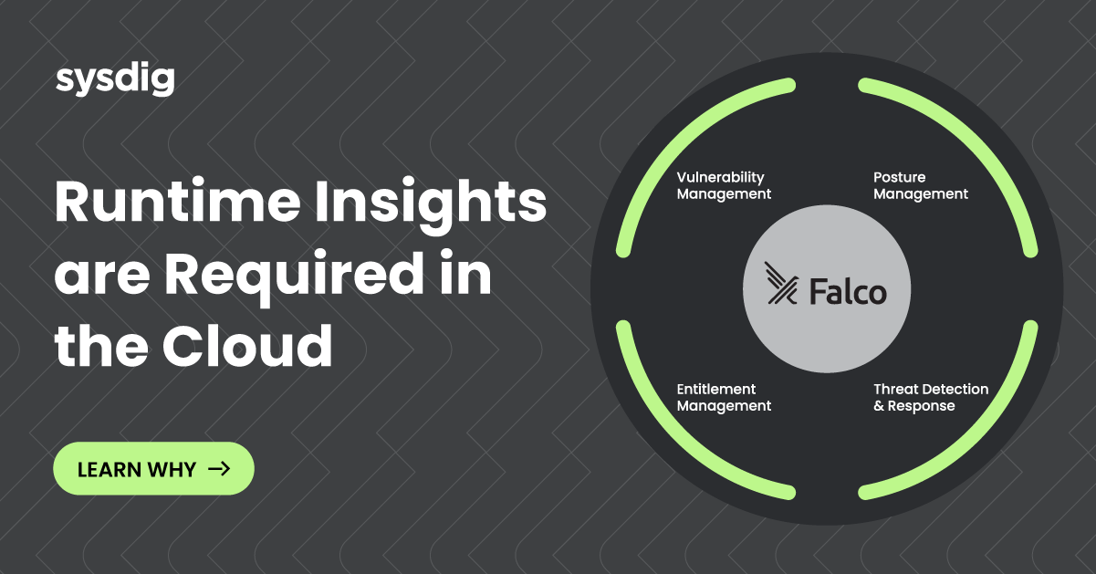 Why CNAPP Needs Runtime Insights to Shift Left and Shield Right