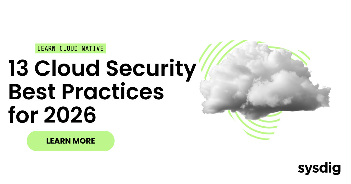 13 cloud security best practices for 2026 | Sysdig