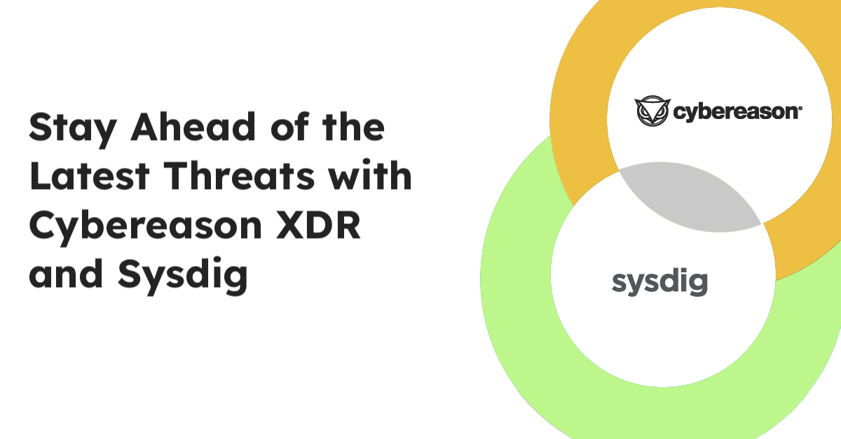 Boost Detection and Response with Cybereason and Sysdig