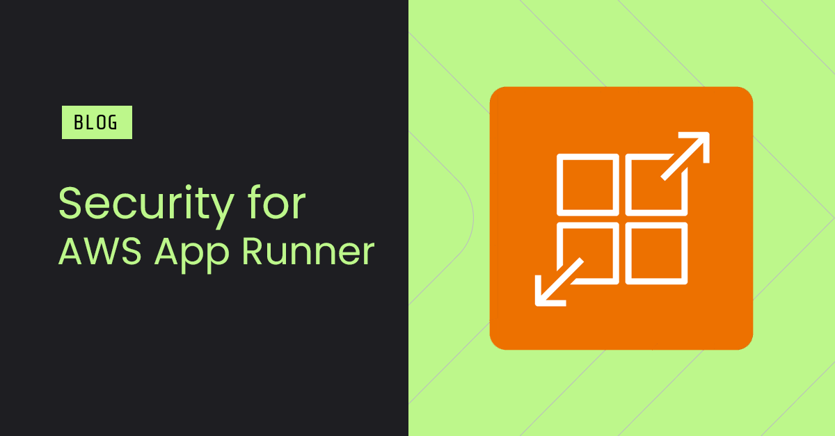 Securing the new AWS App Runner service