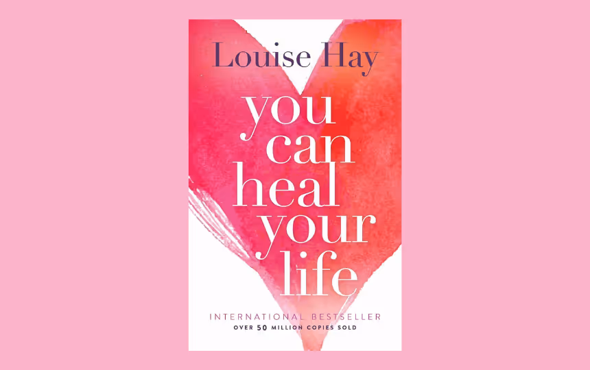 You Can Heal Your Life