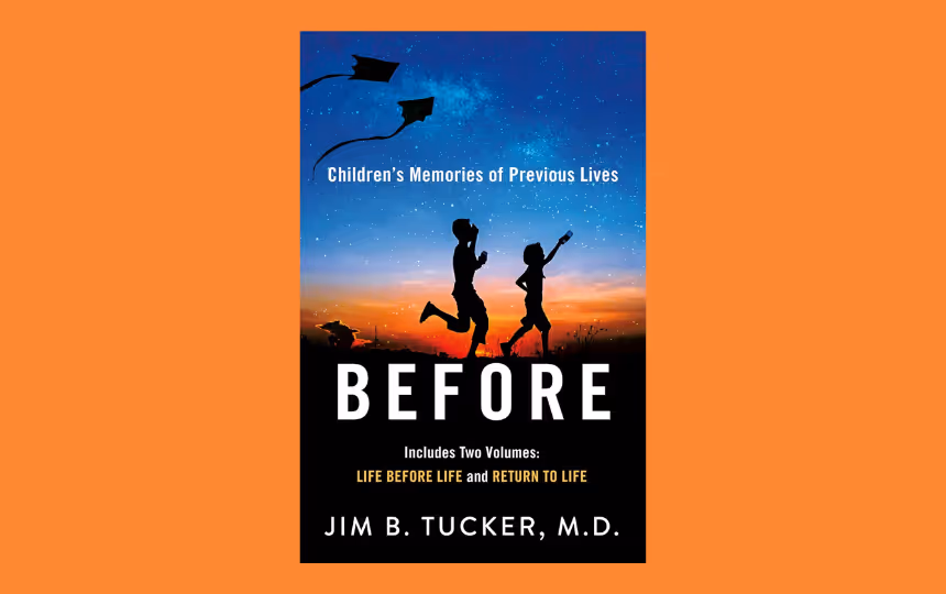 Before: Children's Memories of Previous Lives