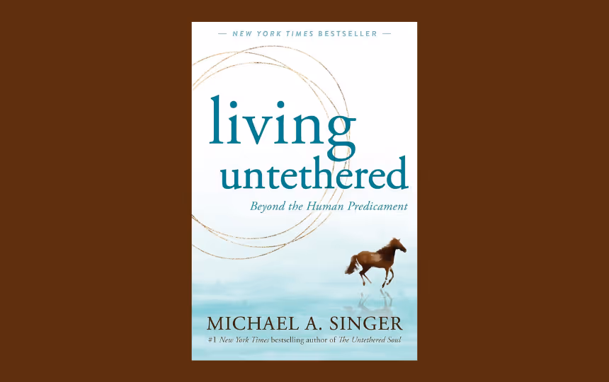 Living Untethered