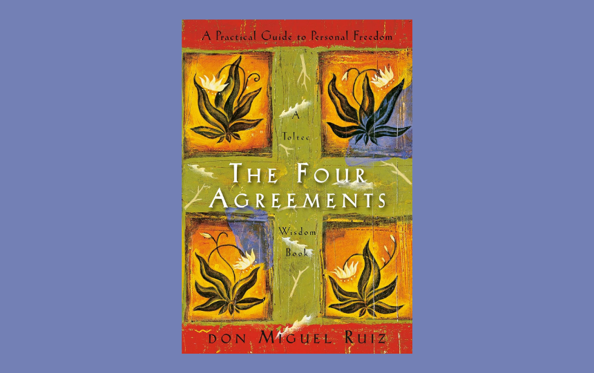 The Four Agreements