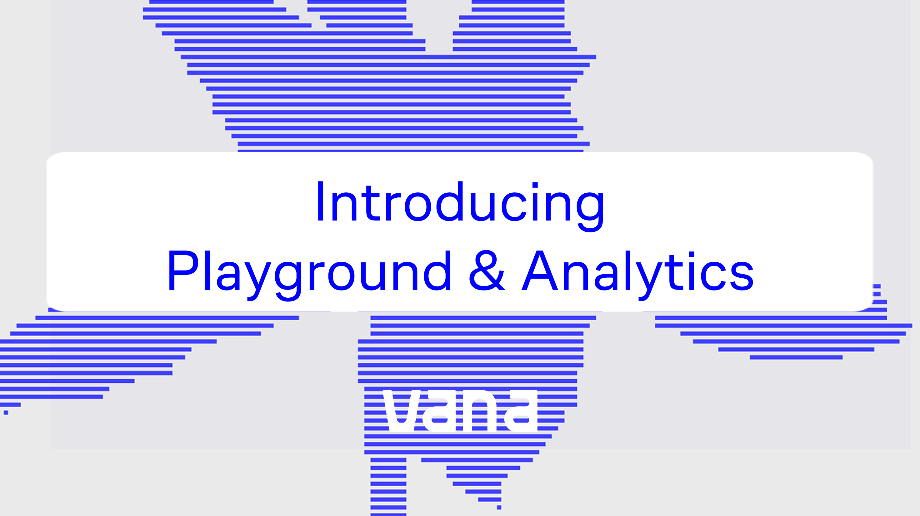 Introducing Playground & Analytics: Unlocking the Age of Data Capital