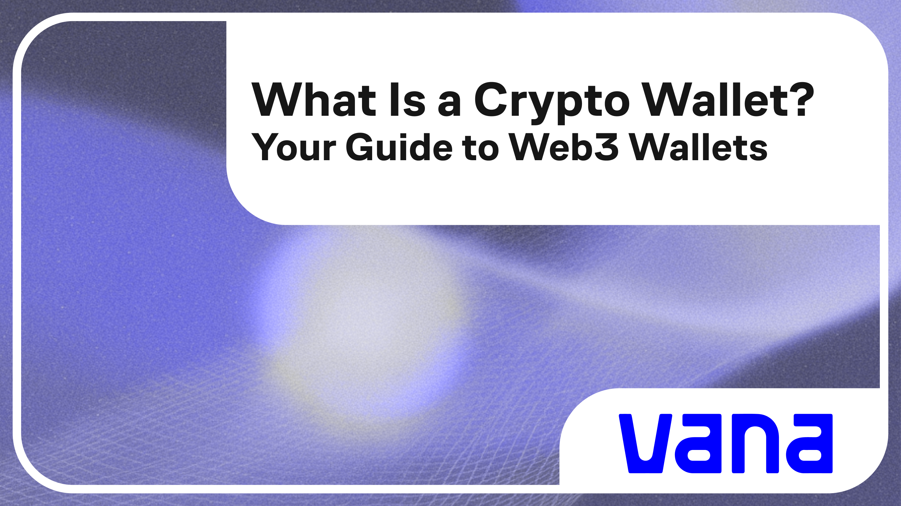 What Is a Crypto Wallet? Your Guide to Web3 Wallets
