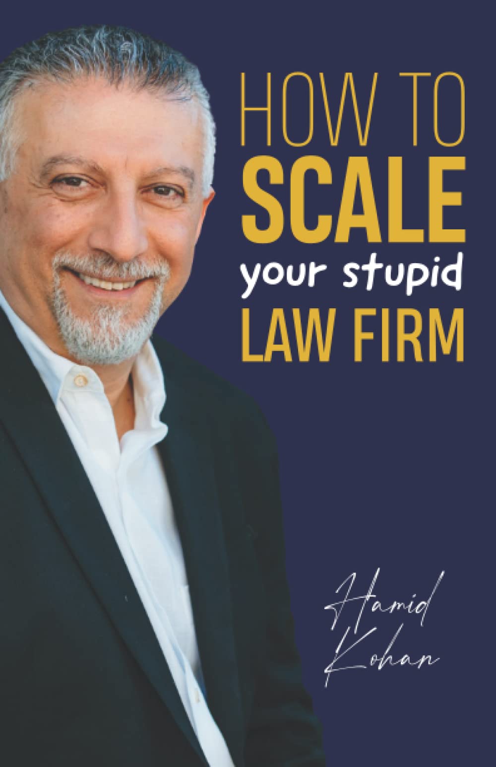 how to scale your stupid law firm