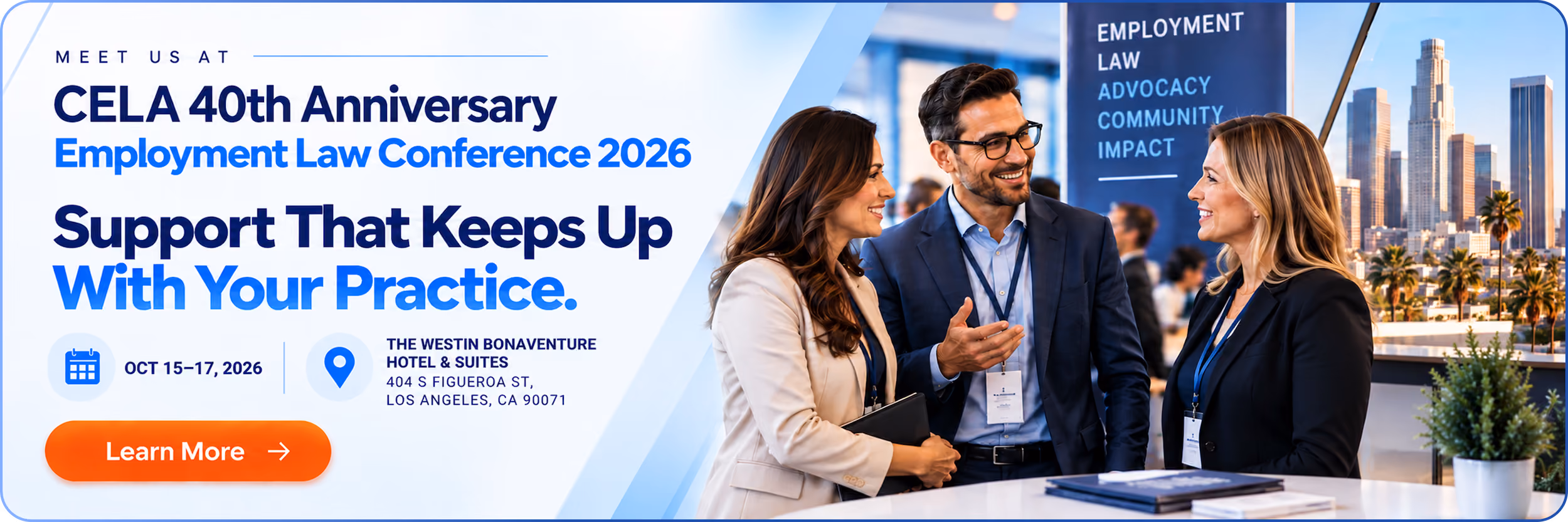 Banner for CELA 40th Anniversary Employment Law Conference 2026 featuring three professionals in business attire having a conversation with a city skyline background, including text details about the event dates, location, and a Learn More button.