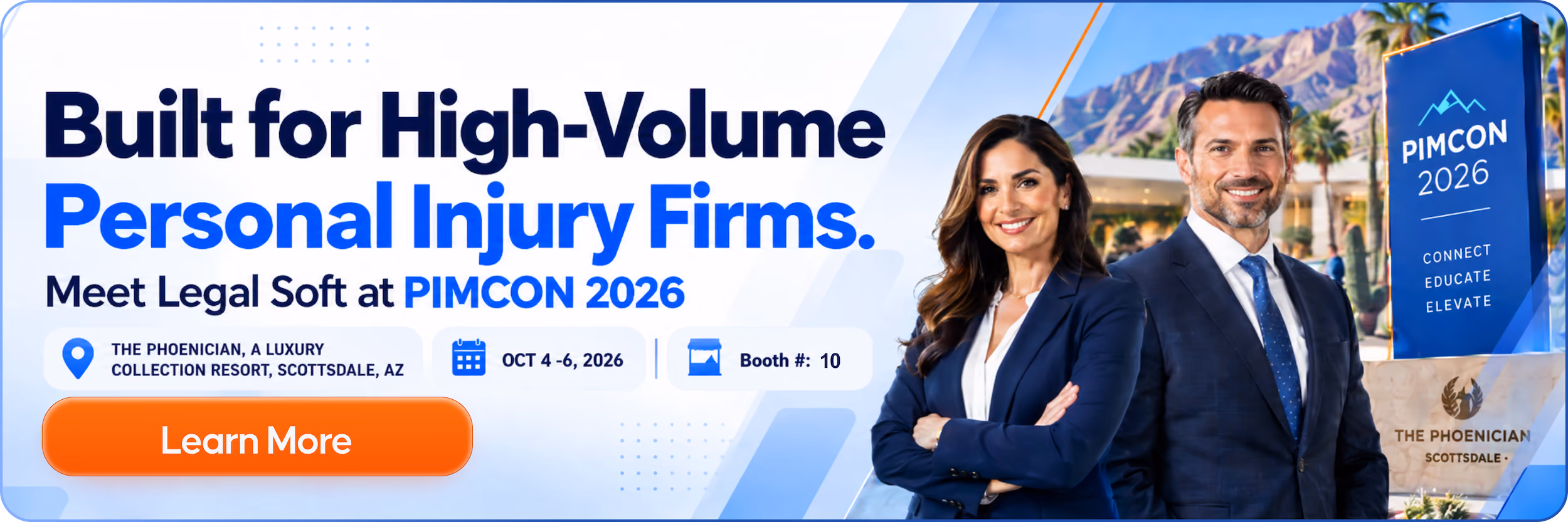 Banner for PIMCON 2026 conference promoting Legal Soft for high-volume personal injury firms, showing event details for October 4-6 at The Phoenician resort in Scottsdale, AZ, with a Call to Action button 'Learn More' and photos of a confident businesswoman and businessman standing with arms crossed.