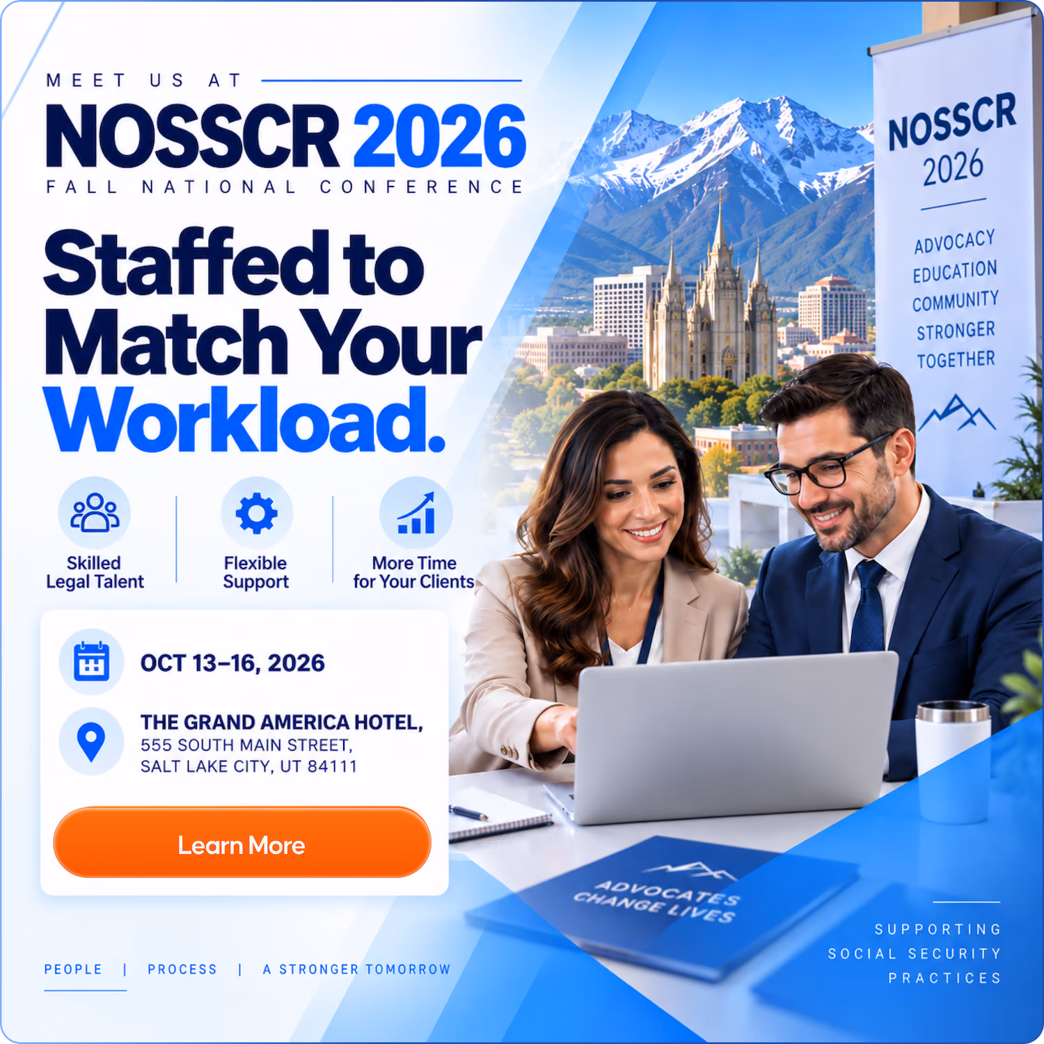 Promotional banner for NOSSCR 2026 Fall National Conference with text 'Staffed to Match Your Workload' and event details Oct 13-16, 2026 at The Grand America Hotel, Salt Lake City, Utah. The image features a smiling man and woman in business attire working together on a laptop with a backdrop of Salt Lake City with mountains and a banner listing NOSSCR values: Advocacy, Education, Community, Stronger, Together. Icons indicate skilled legal talent, flexible support, and more time for clients. A blue booklet labeled 'Advocates Change Lives' is on the table.