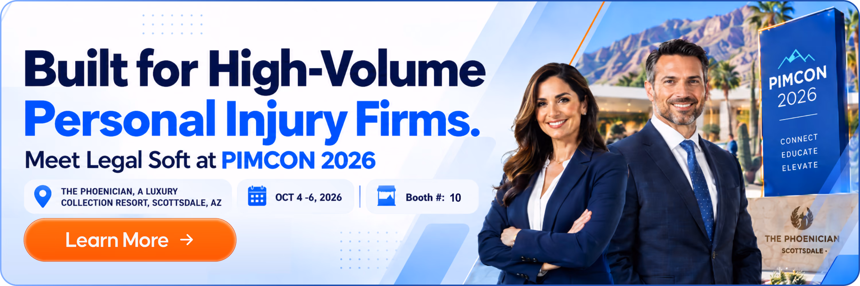 Banner promoting PIMCON 2026 event by Legal Soft for high-volume personal injury firms, with event details including location at The Phoenician resort, Scottsdale, AZ, dates October 4-6, 2026, and booth number 10, featuring a woman and a man in business attire standing confidently with a PIMCON 2026 sign in the background.