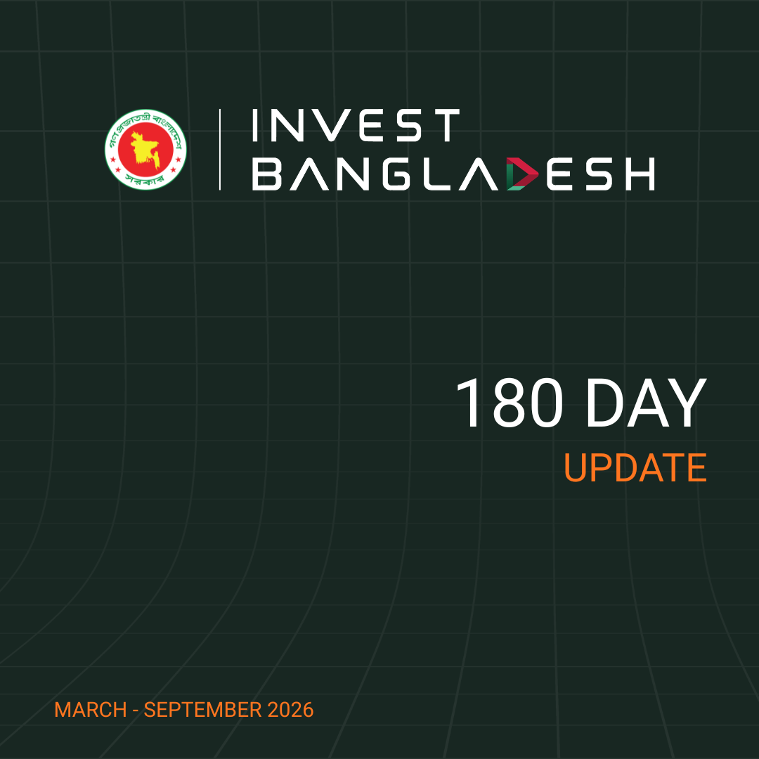 Invest Bangladesh reports progress under 180-day plan