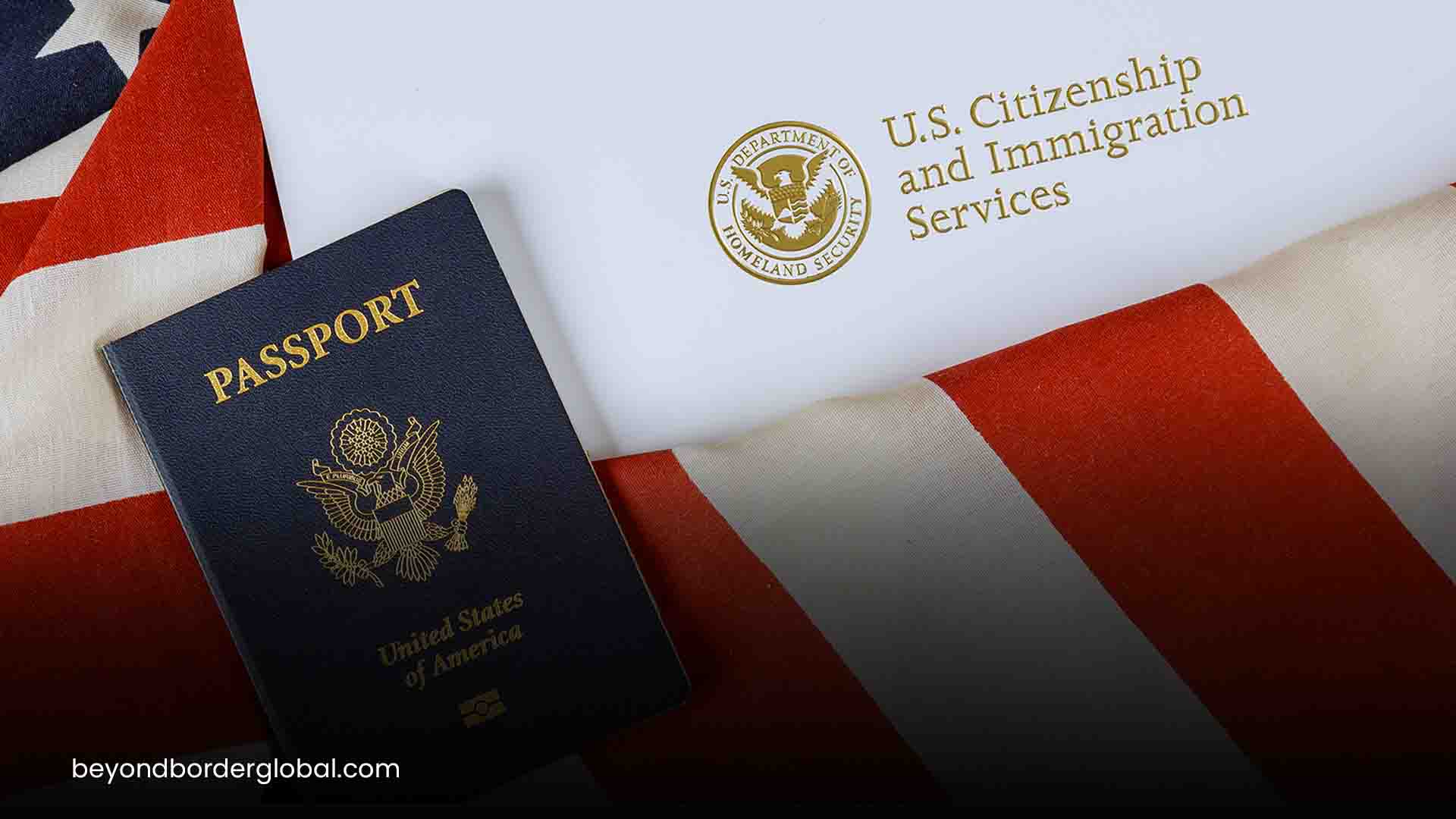 USA flag and passport I-485 filing Beyond Border