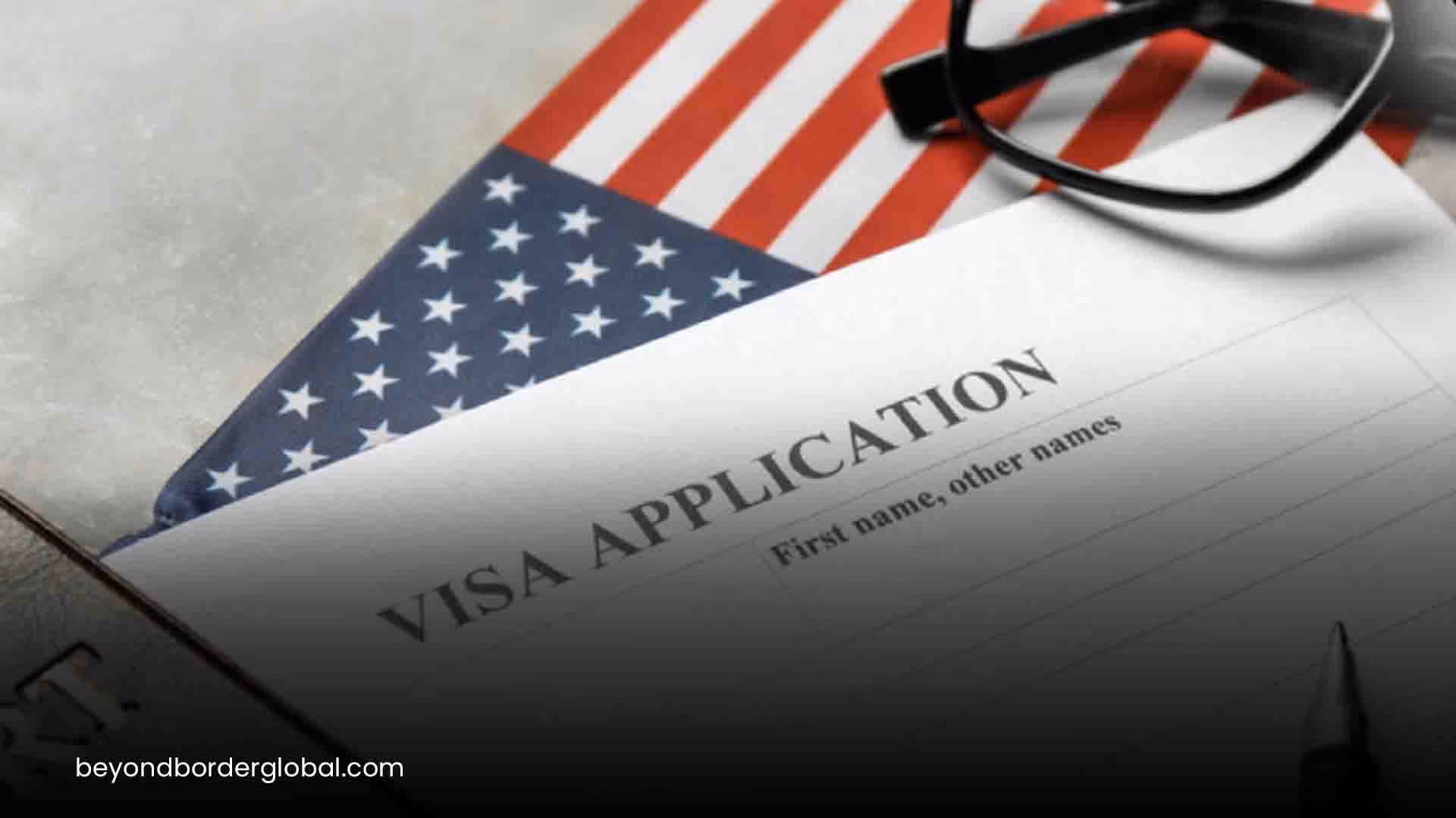 USA visa application Beyond Border