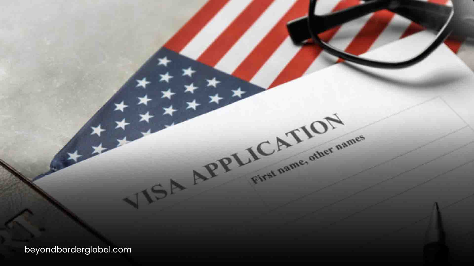 USA visa application Beyond Border