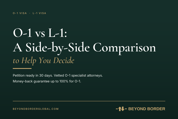 O-1 vs L-1: A Side-by-Side Comparison to Help You Decide - Beyond Border