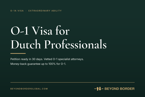 O-1 Visa for Dutch Professionals in 2026: Eligibility & Requirements - beyond border