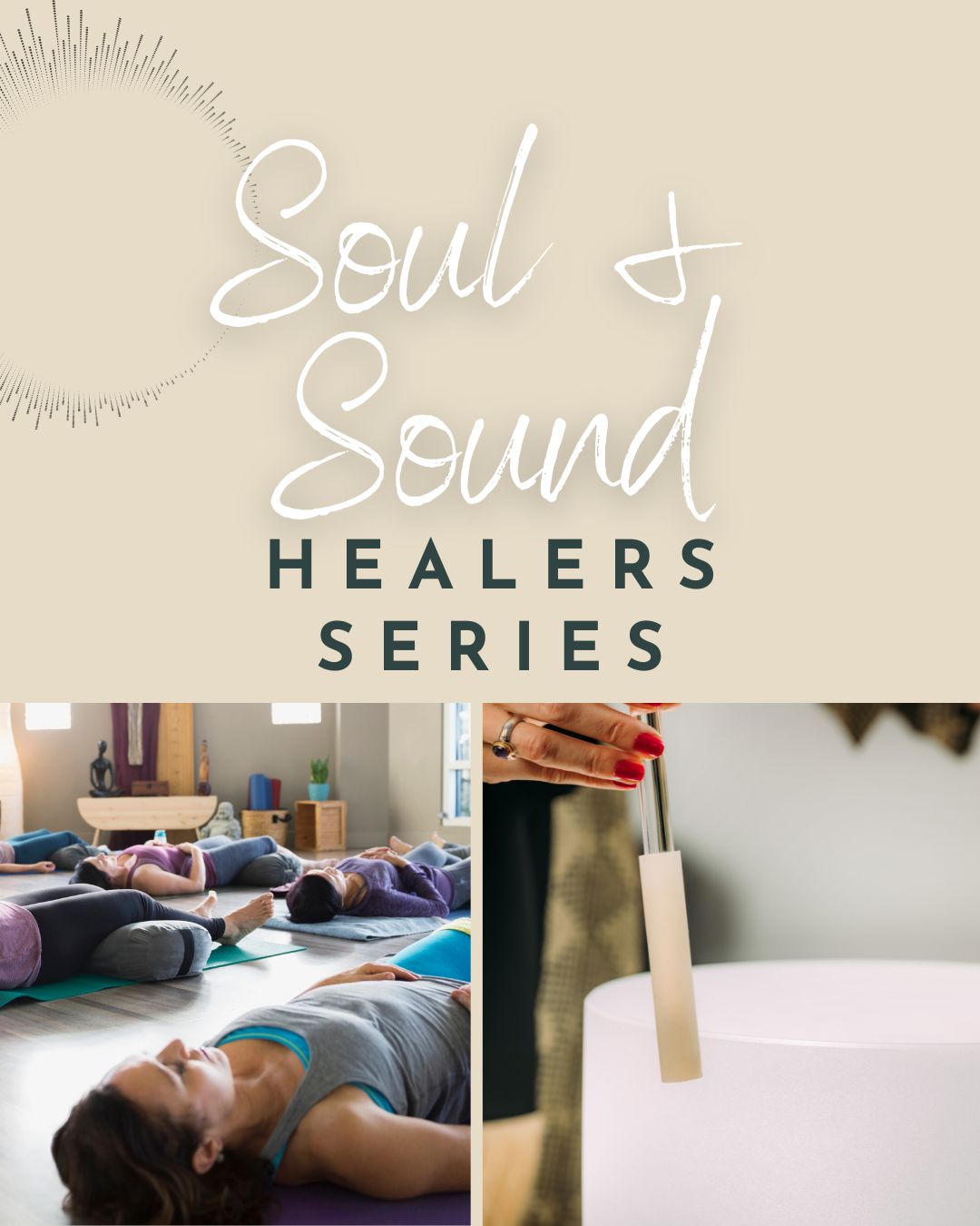 Soul & Sound Healer Series