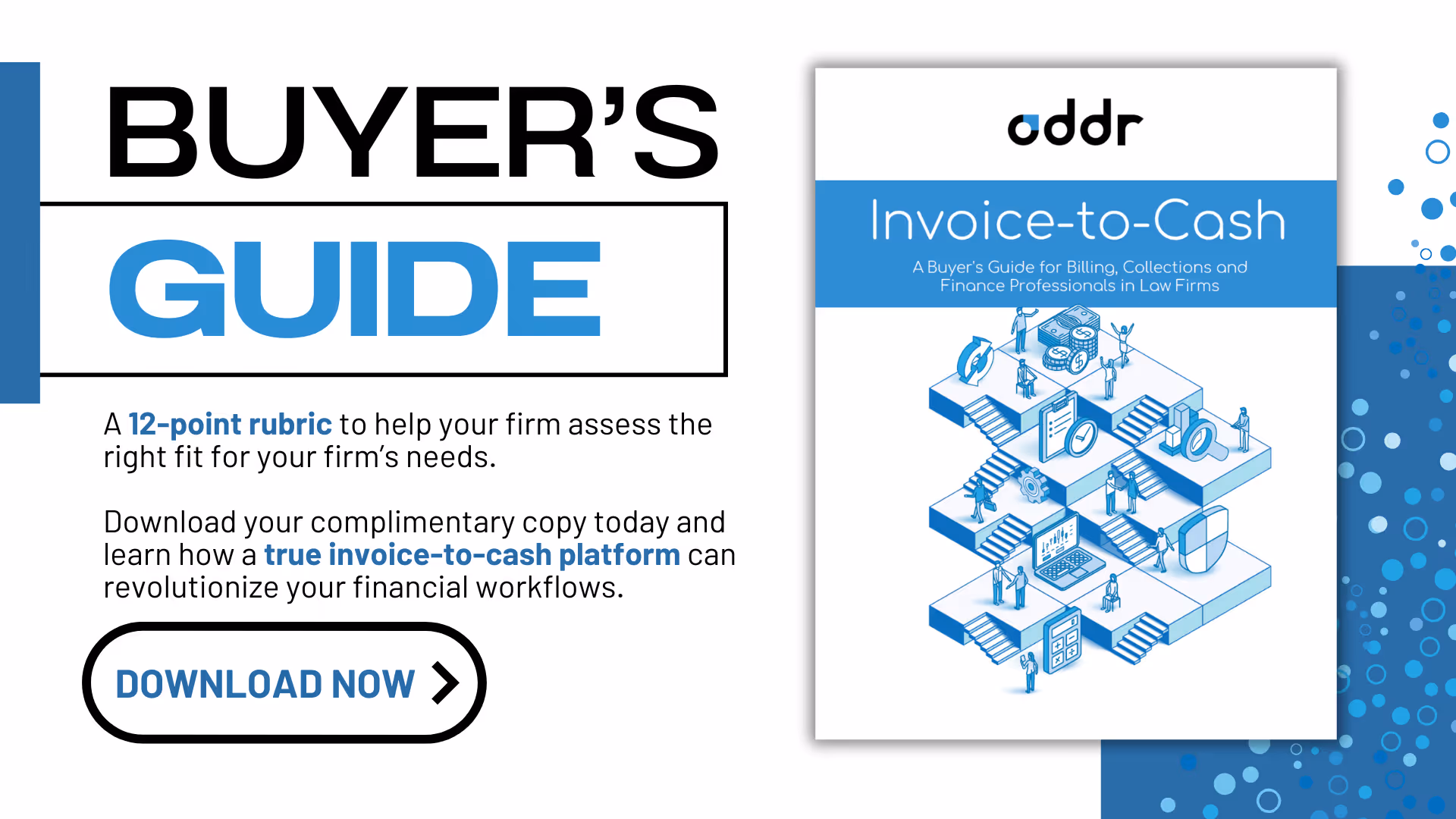 Invoice-to-Cash:  A Buyer’s Guide for Billing, Collections and Finance Professionals in Law Firms