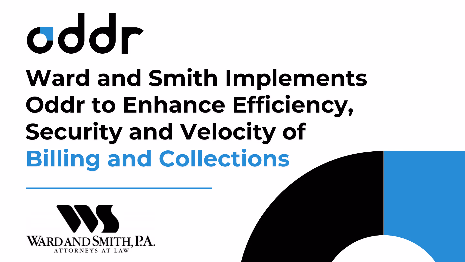 Ward and Smith Implements Oddr to Enhance Efficiency, Security and Velocity of Billing and Collections