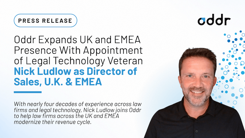 Oddr Expands UK and EMEA Presence With Appointment of Legal Technology Veteran Nick Ludlow as Director of Sales, U.K. & EMEA