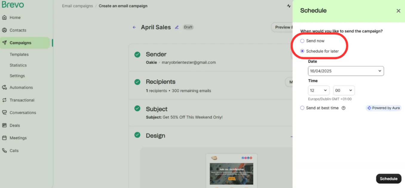 Brevo allows you to either send your campaign immediately or schedule it for a later date and time.