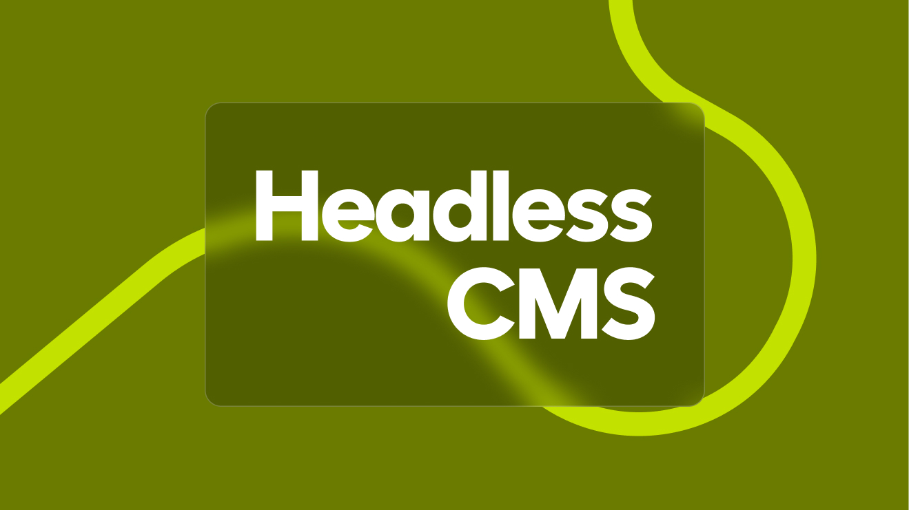 Headless CMS illustration in lime green with white text.
