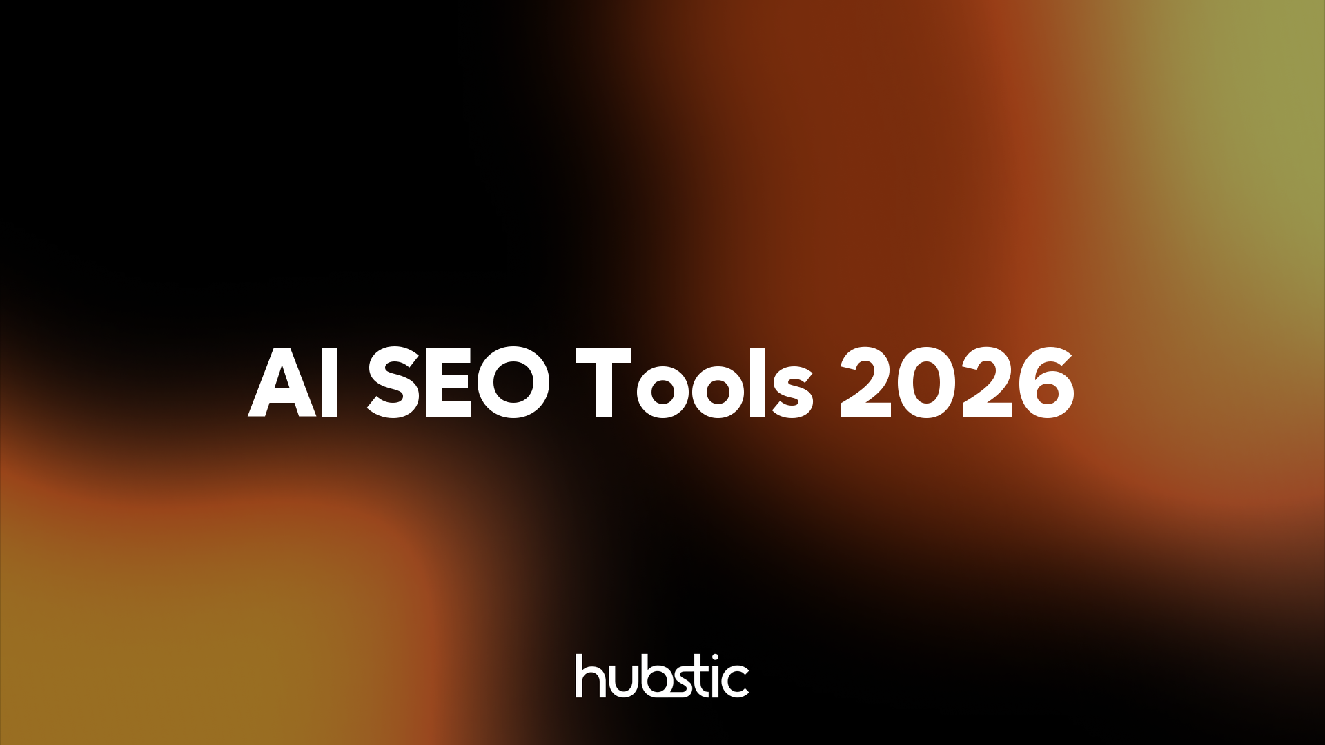 Complete guide to AI SEO tools for SaaS teams in 2026