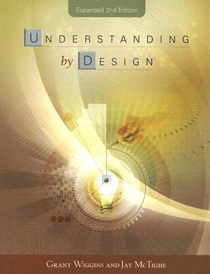 Understanding by Design by Wiggins and McTighe