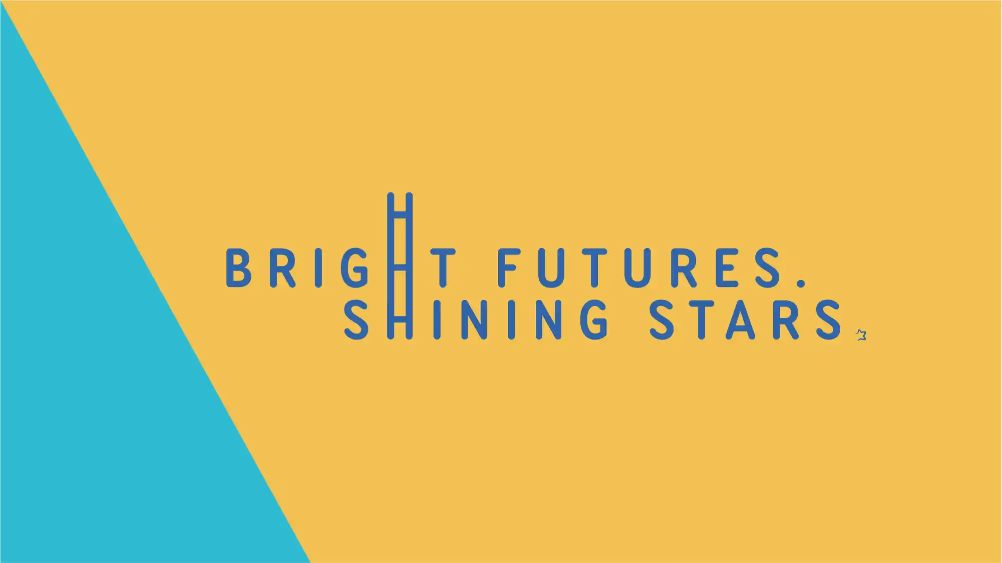 Bright Futures, Shining Stars HR Campaign