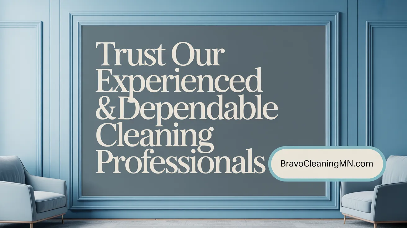 Trust Our Experienced &amp; Dependable Cleaning Professionals