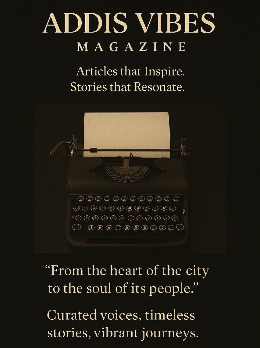 Addis Vibes Magazine