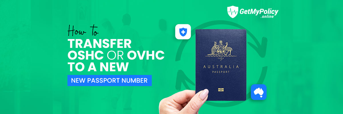 How to Transfer OSHC or OVHC to a New Passport Number?