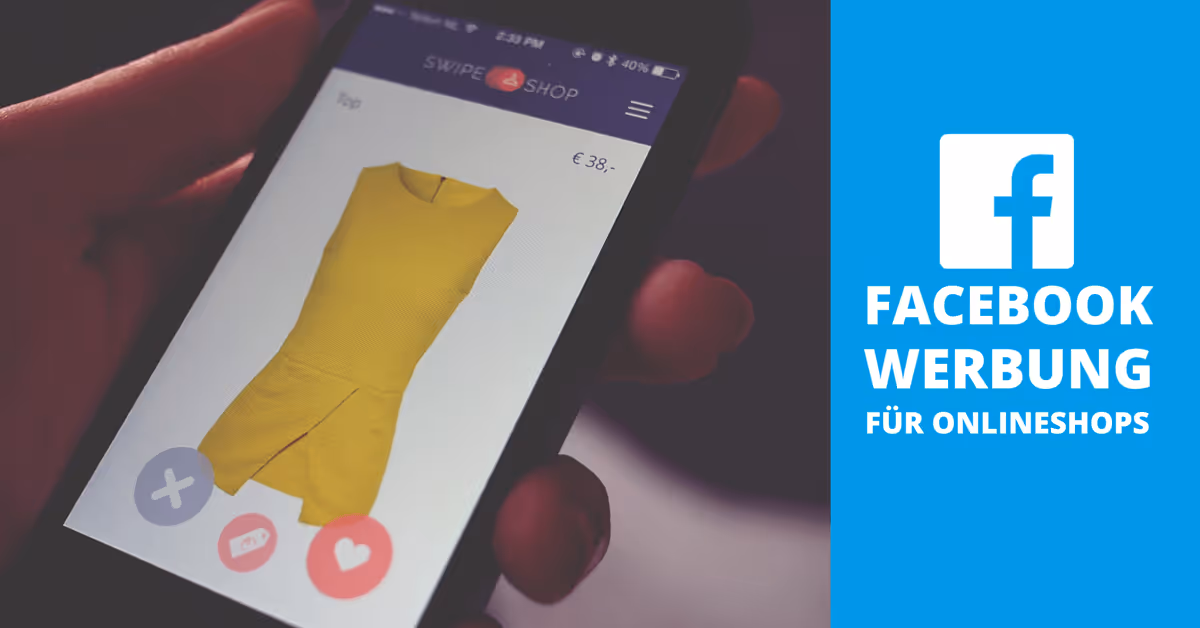 F-Commerce: 6 Wege mehr Produkte mit Facebook Werbung zu verkaufen - ein Guide für Online-Shops