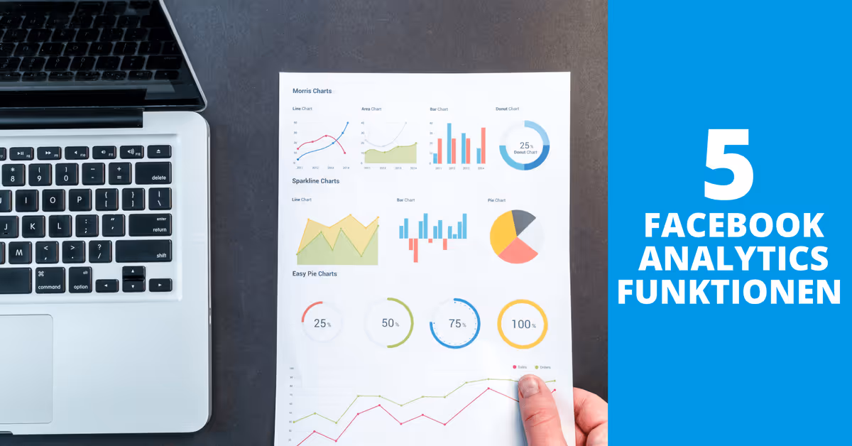 5 Facebook Analytics Funktionen, die du als Werbetreibender nutzen solltest