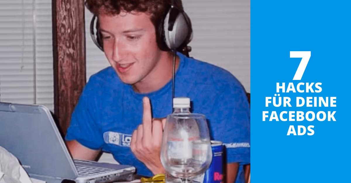 7 Hacks mit denen du deine Facebook Ads 2018 aufs nächste Level hebst