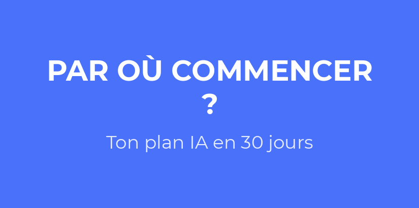Bannière de l'article La Dinguerie : par où commencer avec l'IA, le plan en 30 jours pour TPE et PME