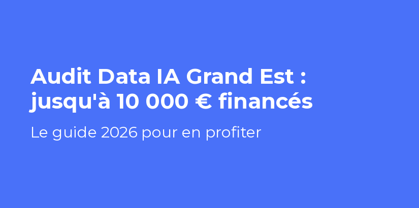 Bannière La Dinguerie : audit Data IA Grand Est, jusqu'à 10 000 € financés par la Région