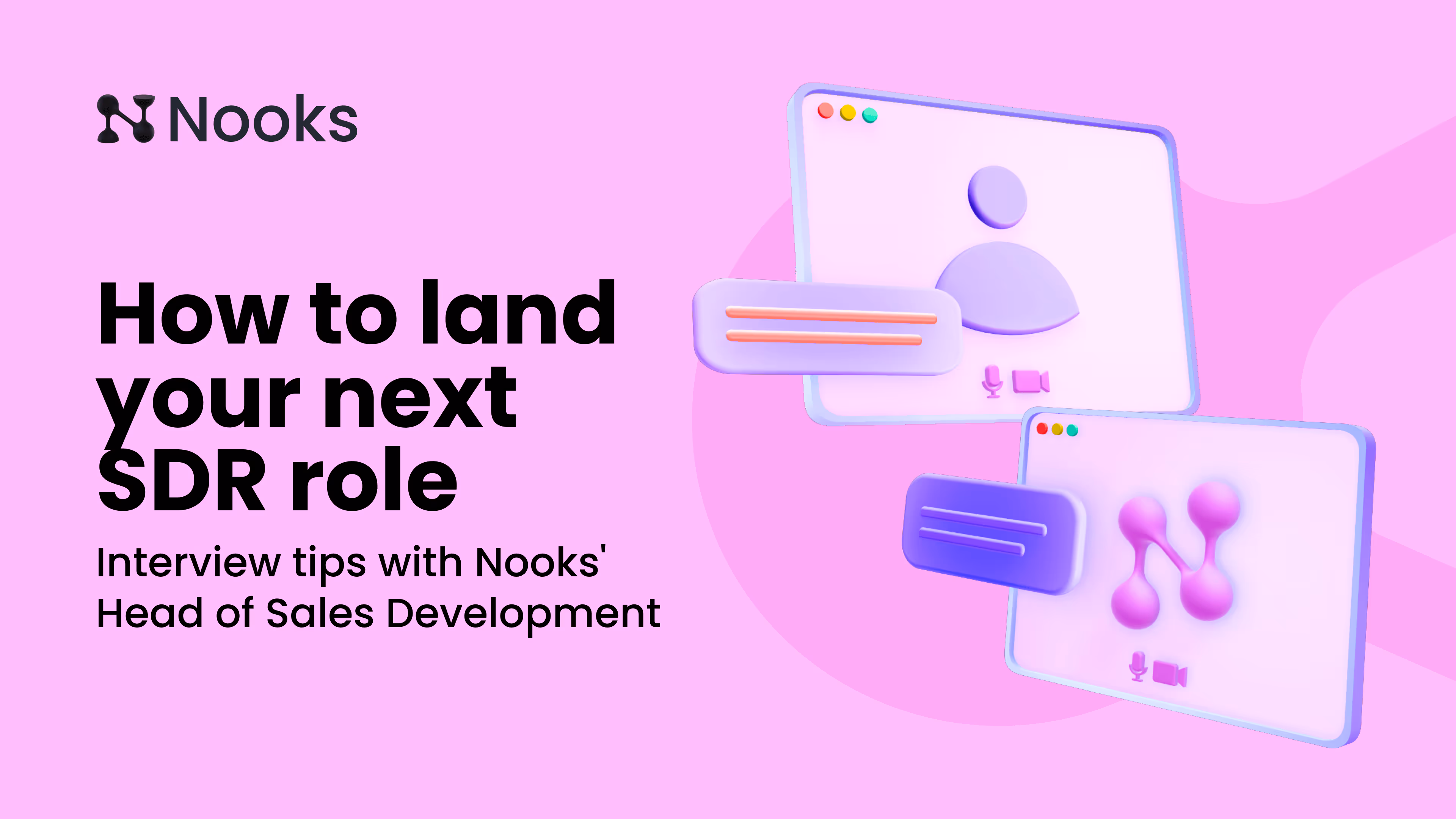 How to land your next SDR role: Interview tips with Nooks' head of sales development