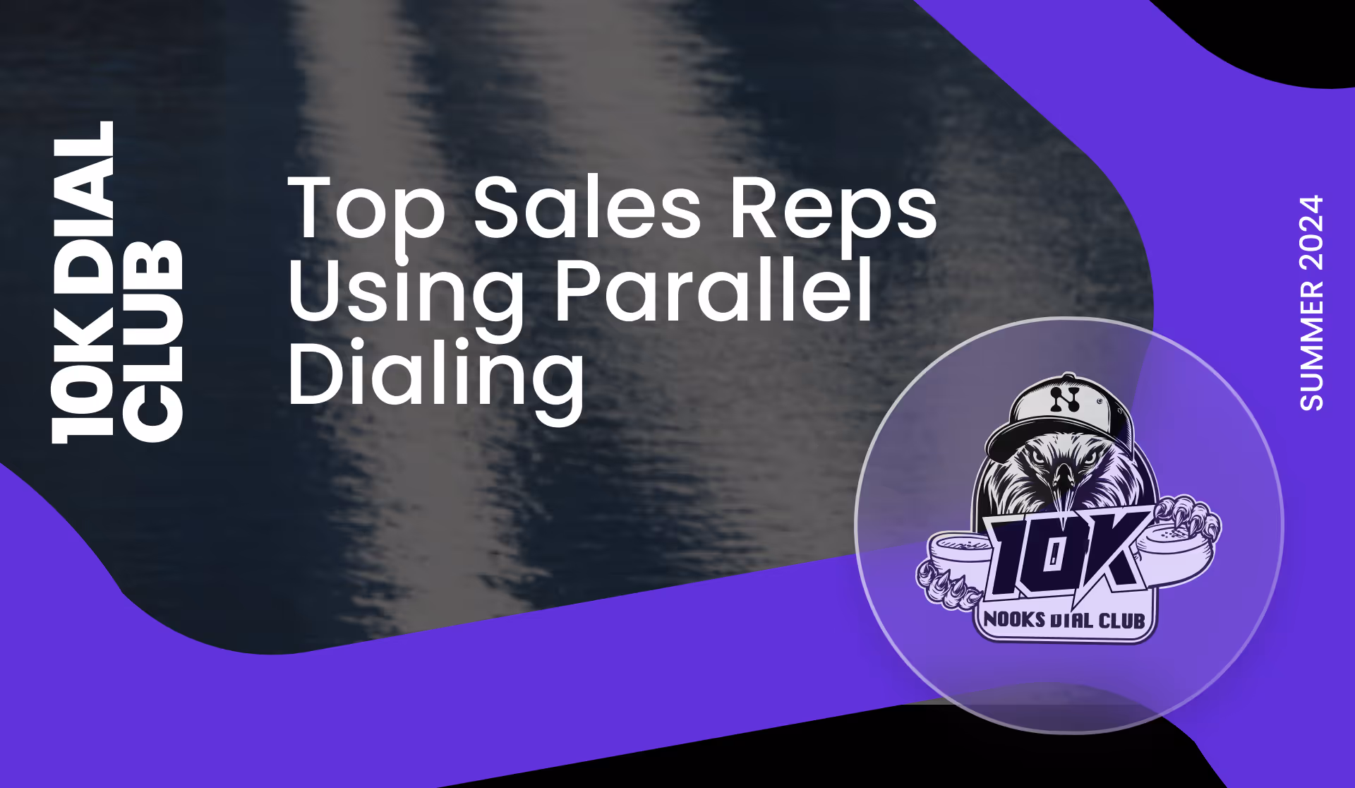 Top Sales Reps Using Parallel Dialing - Summer 2024