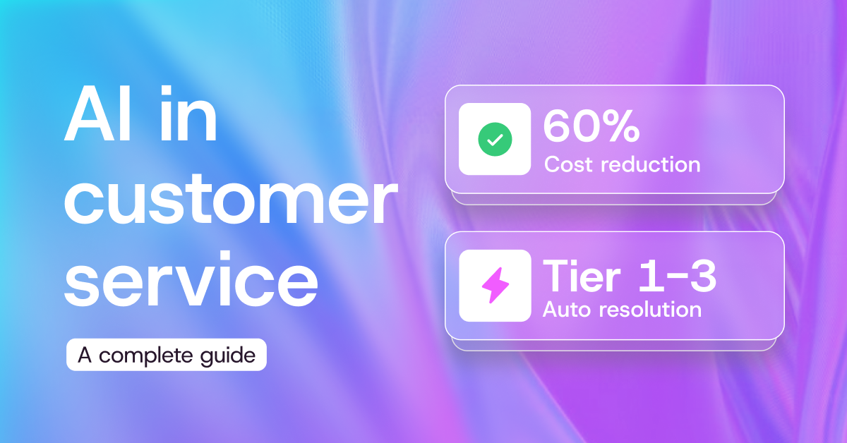 AI in Customer Service: A Complete Guide