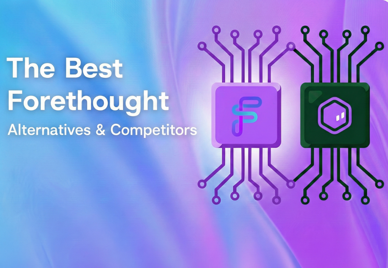 The 11 Best Forethought Alternatives & Competitors in 2026